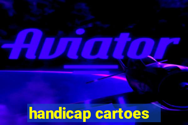 handicap cartoes - 0.5